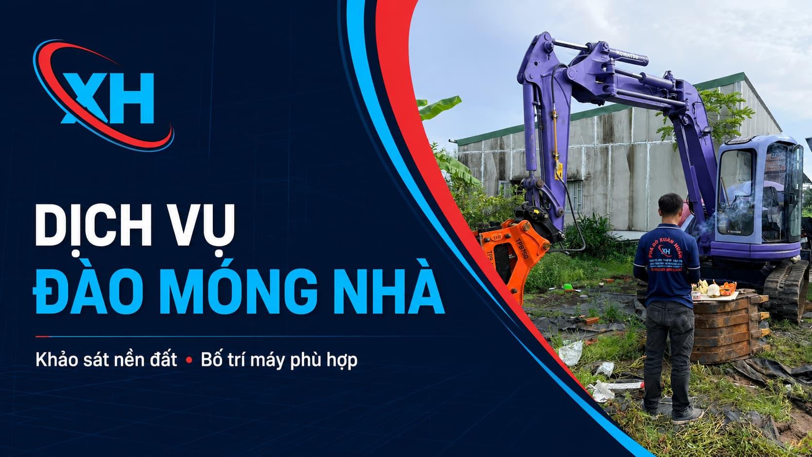 Dịch vụ Đào móng Nhà PHÁ DỠ XUÂN HUẤN